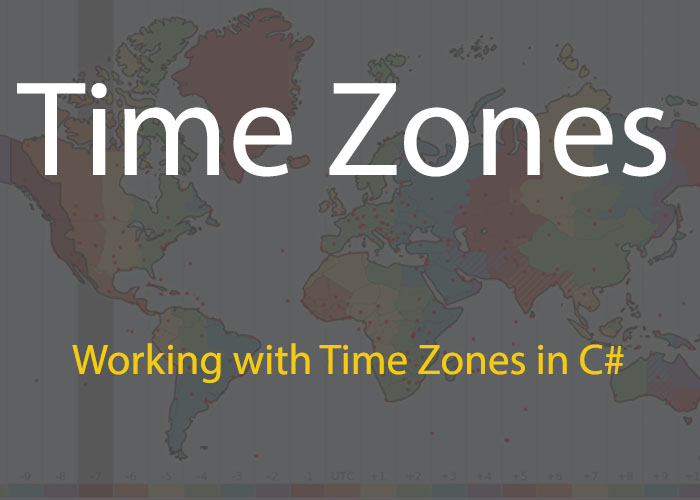 Working with Time Zones in C# 